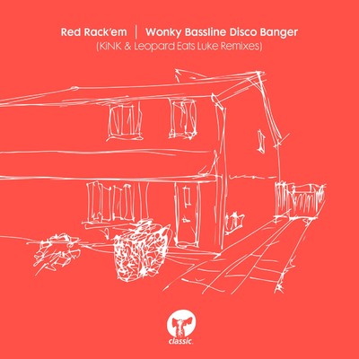 Wonky Bassline Disco Banger (KiNK & Leopard Eats Luke Remixes)/Red Rack'em