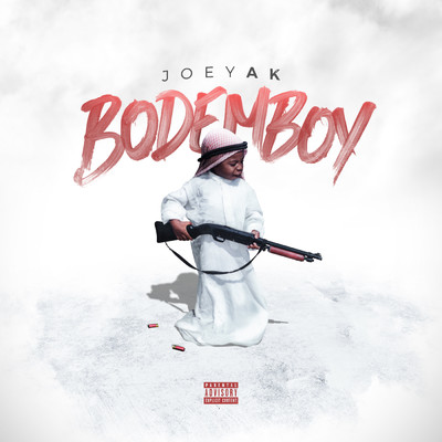 アルバム/Bodemboy (Explicit)/JoeyAK