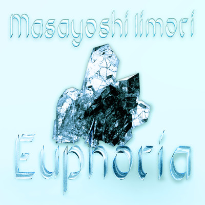 アルバム/Euphoria/Masayoshi Iimori