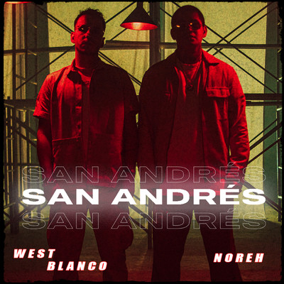 San Andres/West Blanco／Noreh