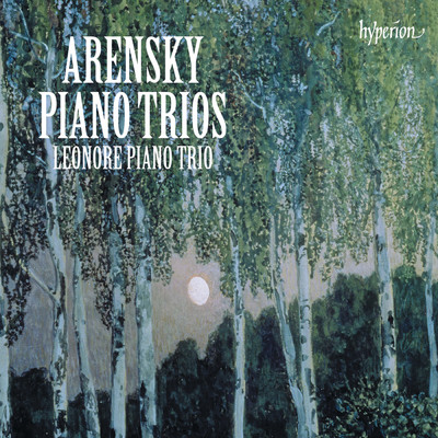 Arensky: Piano Trios 1 & 2 etc./Leonore Piano Trio