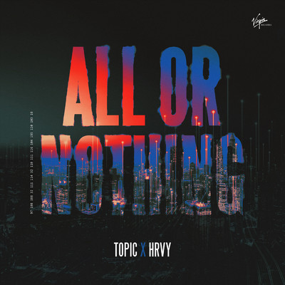 All Or Nothing (VIP Mix)/Topic／HRVY