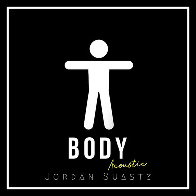 シングル/Body (Acoustic)/Jordan Suaste