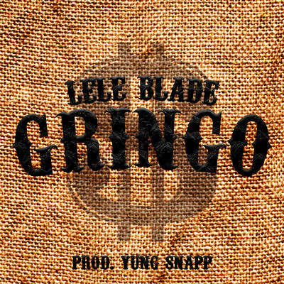 Gringo/Lele Blade