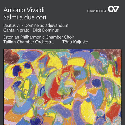 Vivaldi: Beatus Vir (Psalm 111), R.597 - Va. Allegro (antifonia). Beatus vir/Risto Jooest／タリン室内管弦楽団／エストニア・フィルハーモニー室内合唱団／トヌ・カリユステ
