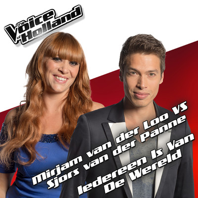 シングル/Iedereen Is Van De Wereld (From The Voice Of Holland 5)/Mirjam van der Loo／Sjors van der Panne