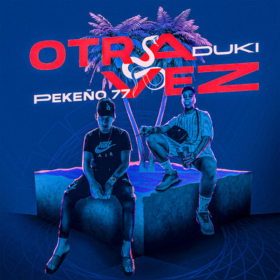 Otra Vez/Pekeno 77 & Duki