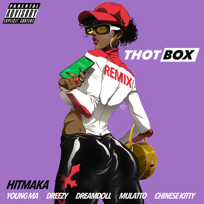 Thot Box (Remix) [feat. Young MA, Dreezy, Latto, DreamDoll, Chinese Kitty]/Hitmaka