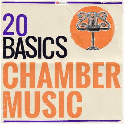 20 Basics: Chamber Music (20 Classical Masterpieces)/Various Artists