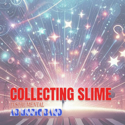 シングル/Collecting slime (Instrumental)/AB Music Band