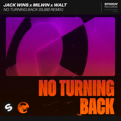 No Turning Back (SUBB Extended Remix)/Jack Wins x Milwin x Walt