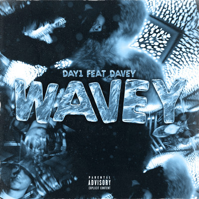 Wavey (feat. Davey)/Day1