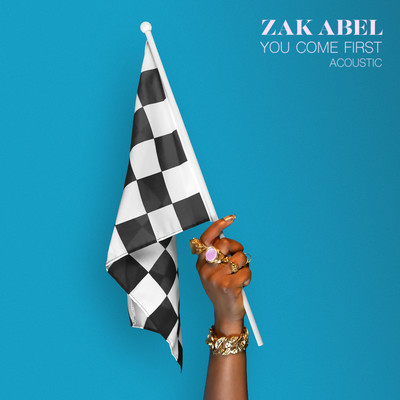 You Come First (Acoustic)/Zak Abel