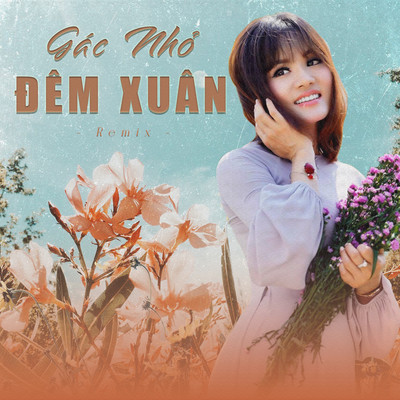 Gac Nho Dem Xuan  (Remix)/Moc Giang