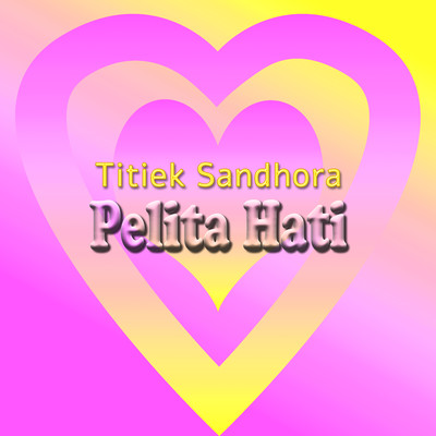 アルバム/Pelita Hati/Titiek Sandhora