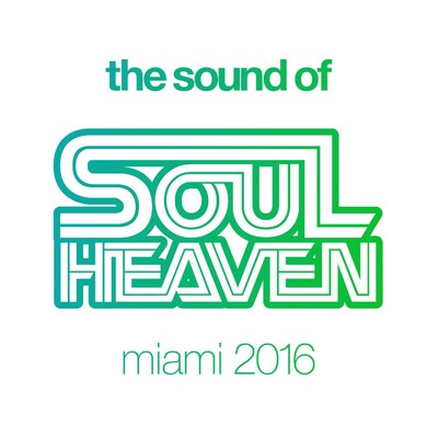 アルバム/The Sound Of Soul Heaven Miami 2016/Various Artists