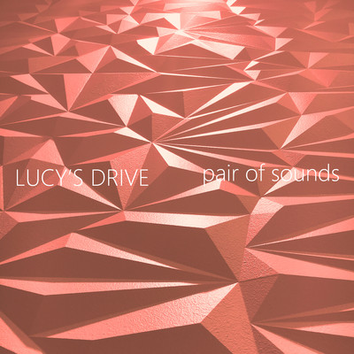 アルバム/pair of sounds (RED)/LUCY'S DRIVE