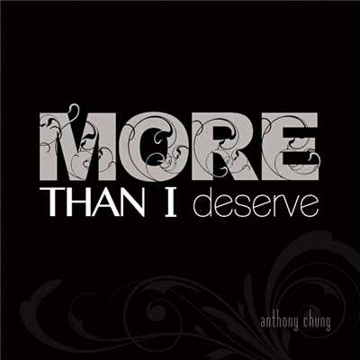 シングル/More than I deserve/Anthony Chung