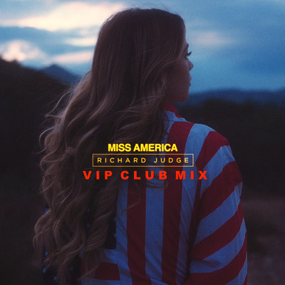 シングル/Miss America (VIP Club Edit)/Richard Judge