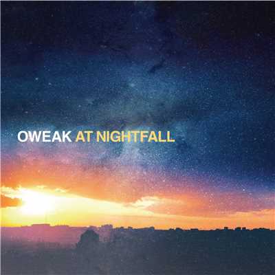 アルバム/At Nightfall/OWEAK