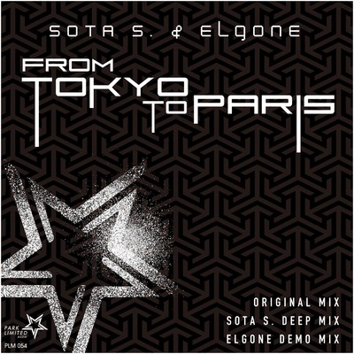 From Tokyo To Paris(Elgone Demo Mix)/Sota S. & Elgone