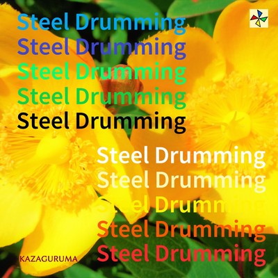 Steel Drumming/KAZAGURUMA