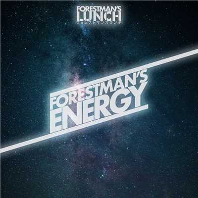 FORESTMAN'S ENERGY/FORESTMAN'S LUNCH