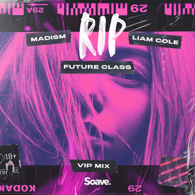 RIP (VIP Mix)/Future Class