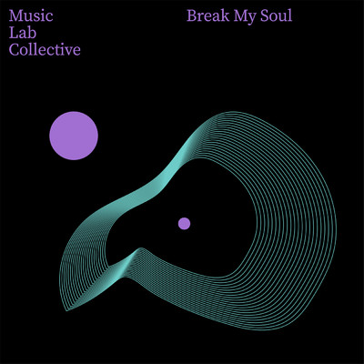 Break My Soul (arr. piano)/ミュージック・ラボ・コレクティヴ
