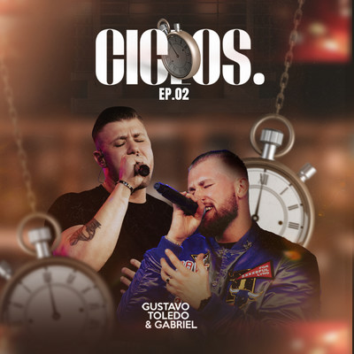 Ciclos (Ao Vivo ／ EP. 02)/Gustavo Toledo & Gabriel