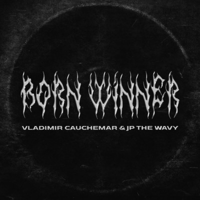 Vladimir Cauchemar／JP THE WAVY