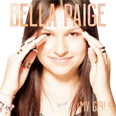 シングル/My Girls/Bella Paige