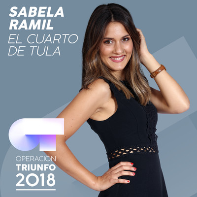 El Cuarto De Tula (Operacion Triunfo 2018)/Sabela Ramil