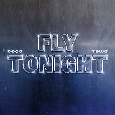 Fly Tonight/Coco & Tsuki