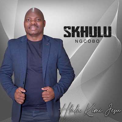シングル/Hlala Kimi/Skhulu Ngcobo