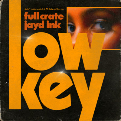 シングル/LowKey (feat. Jayd Ink)/Full Crate