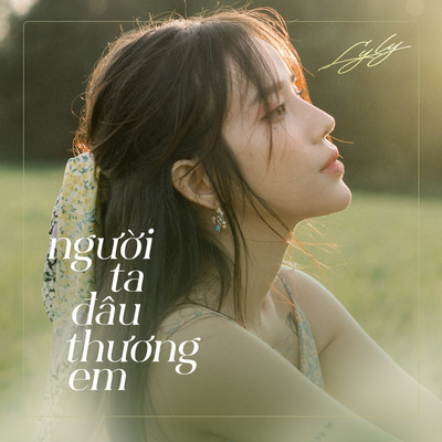Nguoi Ta Dau Thuong Em (feat. Anh Tu)/Lyly