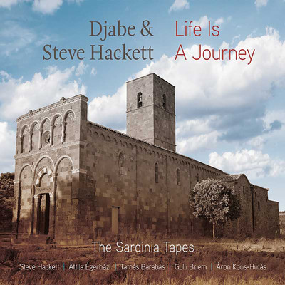 Life is a Journey/Djabe & Steve Hackett
