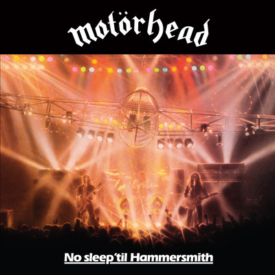 アルバム/No Sleep 'Til Hammersmith (Live)/モーターヘッド