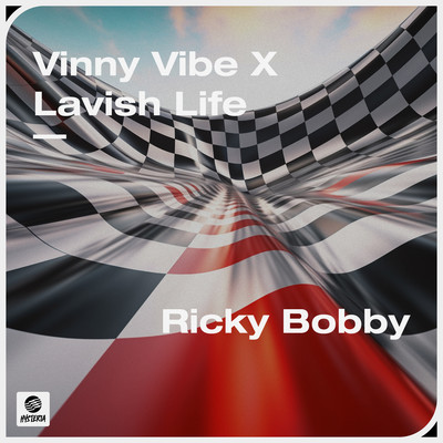 シングル/Ricky Bobby/Vinny Vibe x Lavish Life