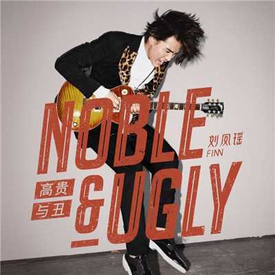 シングル/Noble & Ugly/Finn Liu