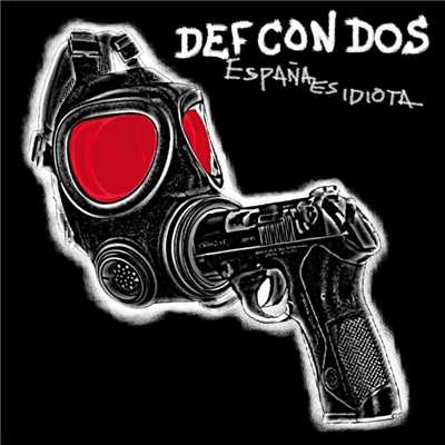 Espana es idiota/Def Con Dos