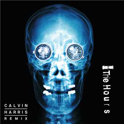 See The Light (Calvin Harris Remix)/The Hours