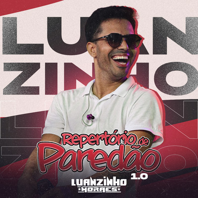 Repertorio de Paredao 1.0/Luanzinho Moraes