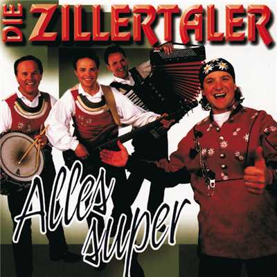 Tiroler Adler/Die Zillertaler