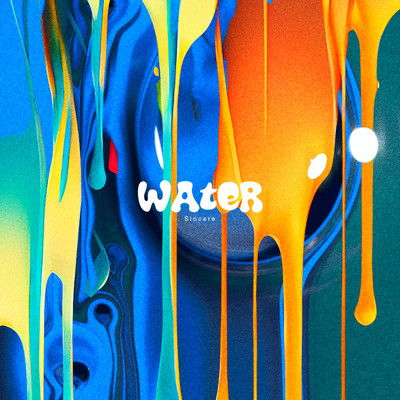 シングル/water/Sincere