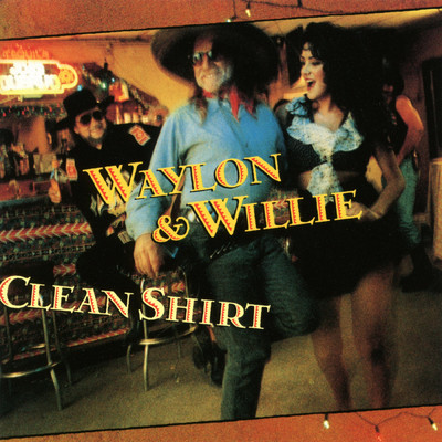 If I Can Find a Clean Shirt/Waylon Jennings／Willie Nelson