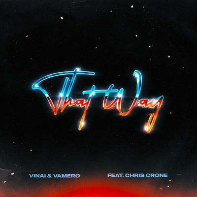 シングル/That Way feat.Chris Crone/VINAI