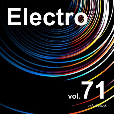 アルバム/エレクトロ, Vol. 71 -Instrumental BGM- by Audiostock/Various Artists