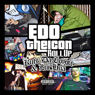 Roll Up (feat. KUTS DA COYOTE & Lui Hua)/EDO The Icon